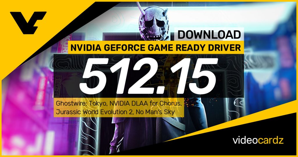 NVIDIA GeForce Game Ready 512.15 WHQL